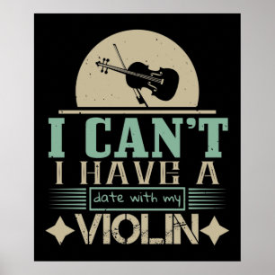 Poster Je ne peux pas avoir un rendez-vous avec mon violo