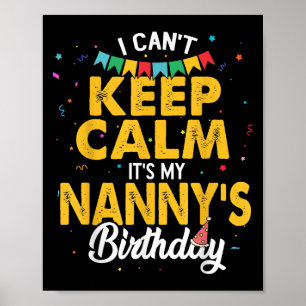 Poster Je ne peux pas garder le calme C'est l'anniversair