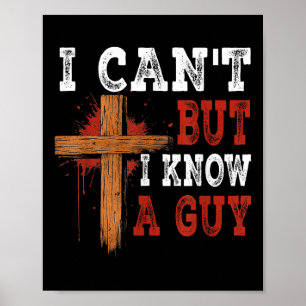 Poster Je ne peux pas mais je connais un gars Jésus croix