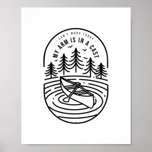 Poster Je ne peux pas travailler aujourd'hui, mon bras es