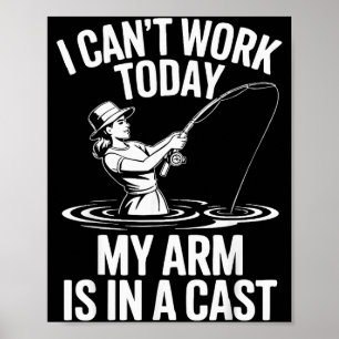 Poster Je ne peux pas travailler aujourd'hui mon bras est