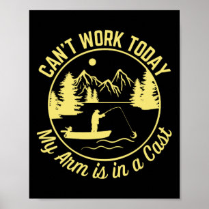 Poster Je ne peux pas travailler aujourd'hui Mon bras est