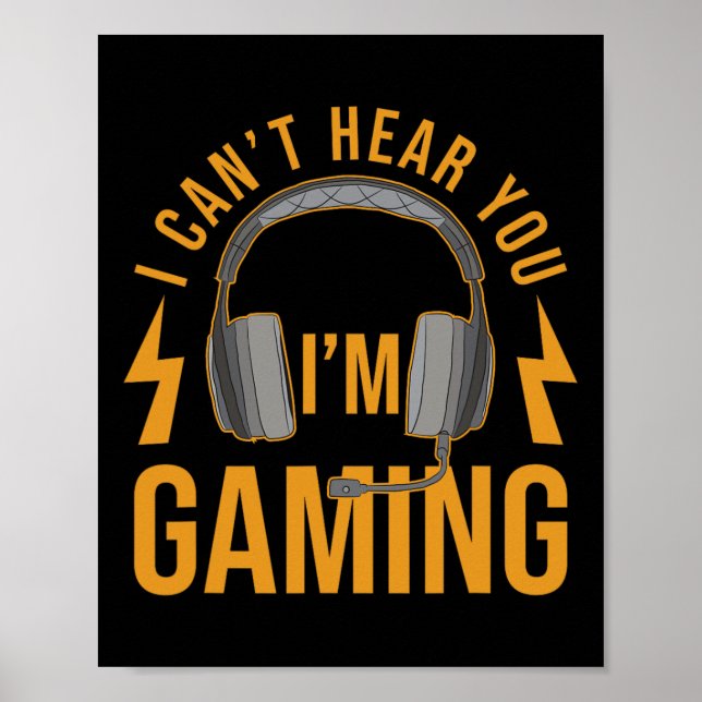 Poster Je ne peux pas vous entendre Im Gaming Shirt Drôle (Devant)