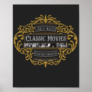 Poster Je Ne Regarde Que Les Films Classiques