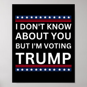 Poster Je ne sais pas pour vous mais je vote Trump 2024 E