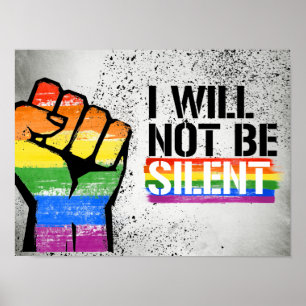 Poster Je ne serai pas silencieux - - Droits LGBTQ -