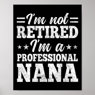 Poster Je ne suis pas à la retraite Je suis un profession