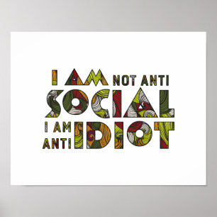 Poster Je ne suis pas anti-social je suis anti-idiot. Sar