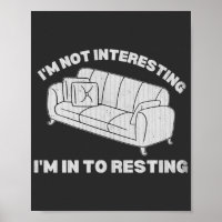 Je ne suis pas intéressant, je suis dans le repos