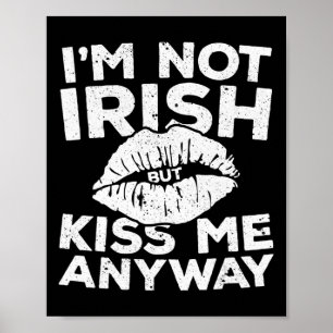 Poster Je ne suis pas irlandais mais baise-moi de toute f