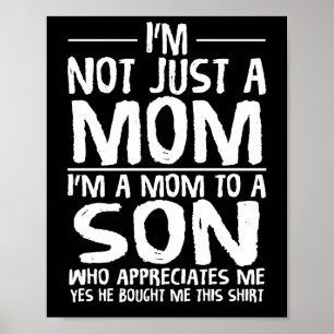 Poster Je ne suis pas juste une maman Je suis maman à un 