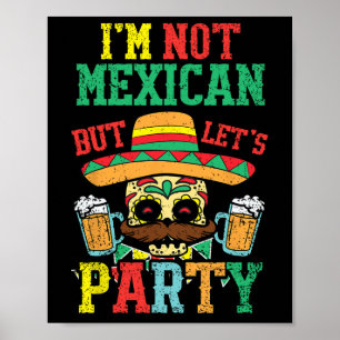 Poster Je Ne Suis Pas Mexicaine Mais Faisons Parti Cinco