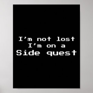 Poster Je ne suis pas perdu, je suis sur une quête second