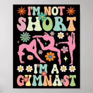Poster Je ne suis pas petit, je suis un gymnaste Groovy G