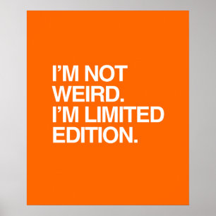 POSTER JE NE SUIS PAS RIEN, JE SUIS LIMITÉE ÉDITION