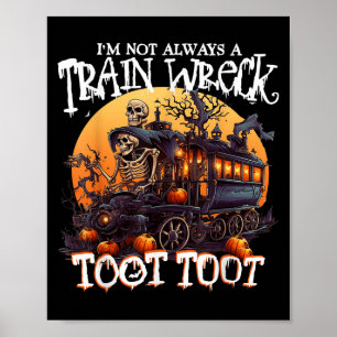 Poster Je Ne Suis Pas Toujours Une Épave De Train, Juste 