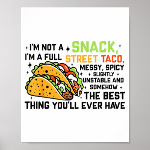 Poster Je ne suis pas un snack, je suis un vrai taco de r