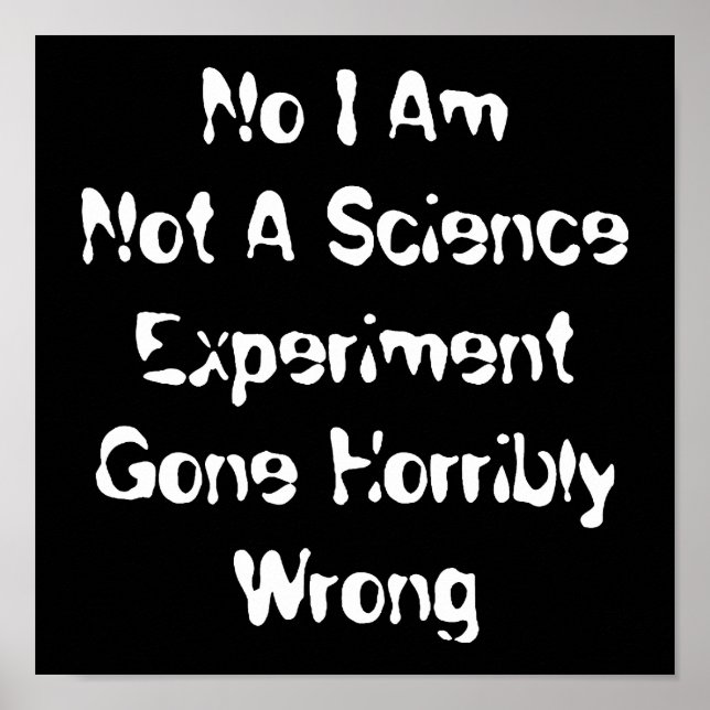 Poster Je Ne Suis Pas Une Expérience Scientifique Qui S'E (Devant)
