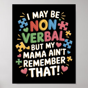 Poster Je ne suis peut-être pas verbale, mais ma mère ne