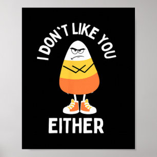 Poster Je ne t'aime pas non plus Corn bonbons Sarcastique