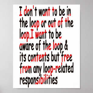 Poster Je ne veux pas être dans ou hors de la boucle Dire