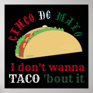 Poster JE NE VEUX PAS TACO 'BOUT IT cinco de mayo cadeau