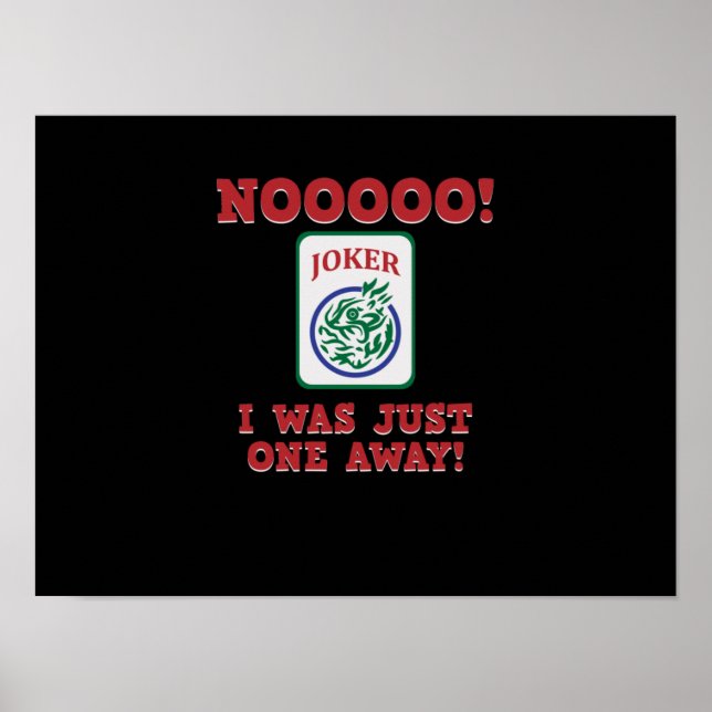 Poster Je N'Étais Qu'À Un Seul De Mahjong Joueur Jeux (Devant)