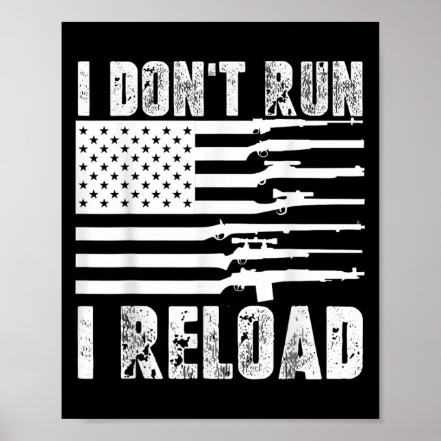 Poster Je N'Exécute Pas Je Recharge Pro Guns American Fla (Devant)