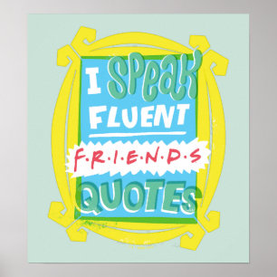 Poster Je parle couramment les citations FRIENDS™ - Peeph