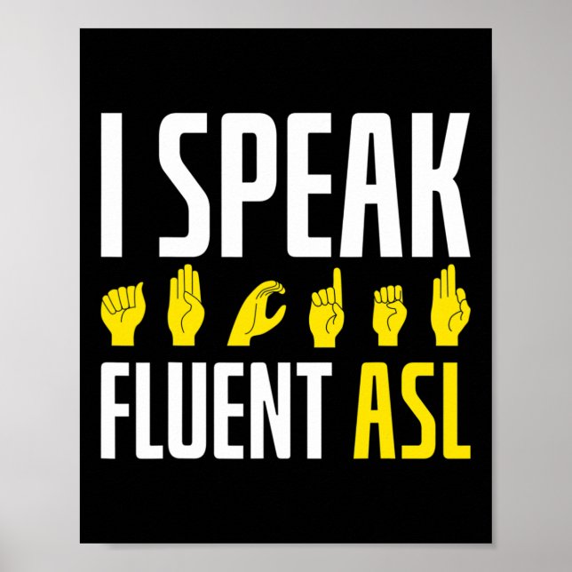 Poster Je parle Fluent ASL Fun Deaf (Devant)