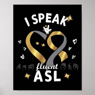 Poster Je parle Fluent Asl - Langue des Signes Sensibilis