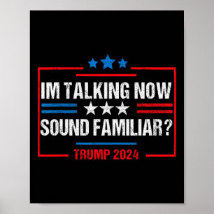 Poster Je parle maintenant de voter Trump 2024 Élection T