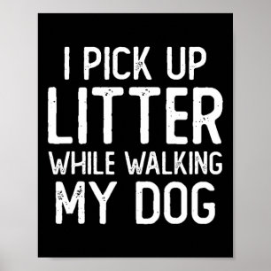 Poster Je Passe De La Litte En Marchant Mon Chien