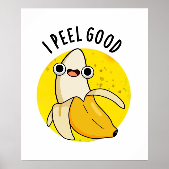 Poster Je Peel Good Fundy Fruit Banana Pun (Devant)