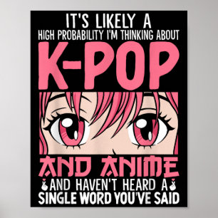 Poster Je Pense À Kpop Funny Anime Otaku Kpop Musi
