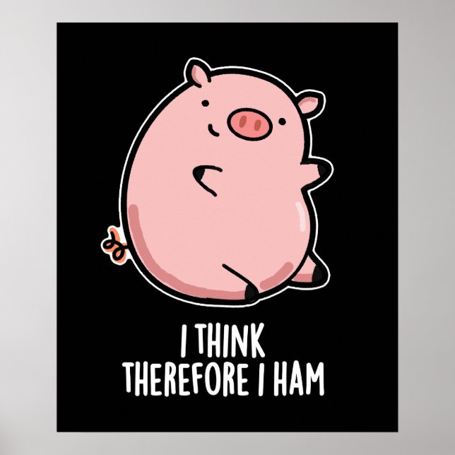 Poster Je Pense Donc Je Jamais Drôle Pig Pun Dark BG (Devant)