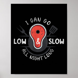 Poster Je Peux Aller Faible Et Lent Toute La Nuit Long Ba