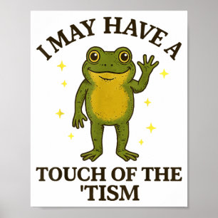 Poster Je peux avoir une touche de tisme
