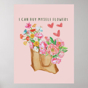 Poster Je Peux M'Acheter Des Fleurs