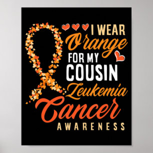 Poster Je Porte De L'Orange Pour Mon Cousin Leukemia Canc