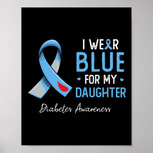 Poster Je Porte Du Bleu Pour Ma Fille Diabète Sensibilisa