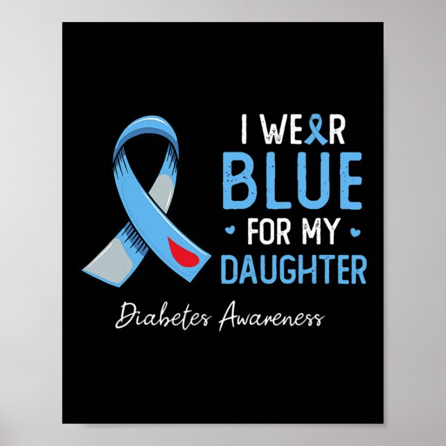 Poster Je Porte Du Bleu Pour Ma Fille Diabète Sensibilisa (Devant)