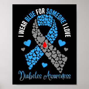 Poster Je Porte Du Bleu Pour Quelqu'Un Que J'Aime Diabète