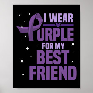 Poster Je Porte Du Purple Pour Mes Meilleurs Amis Des Lau