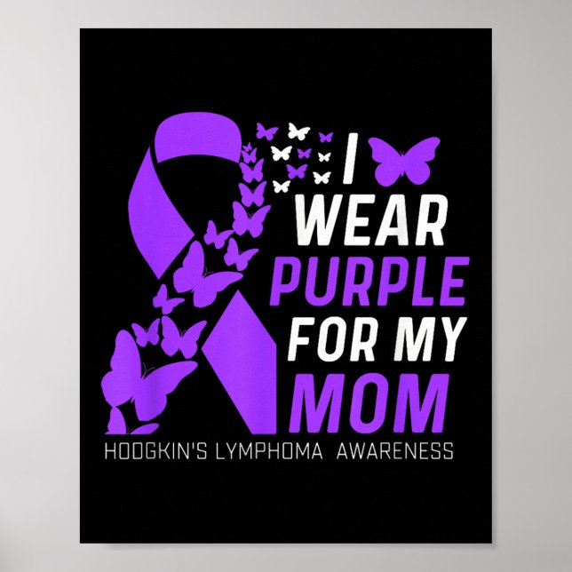 Poster Je Porte Du Purple Pour Mes Moms Hodgkins Lymphoma (Devant)