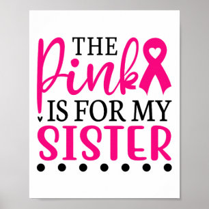 Poster Je Porte Du Rose Pour Ma Soeur T Chemise Cancer Du