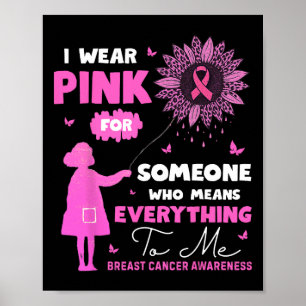 Poster Je Porte Du Rose Pour Quelqu'Un Qui Signifie Tout 