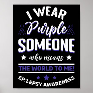 Poster Je Porte Le Bleu Pour Quelqu'Un Signifie L'Épileps