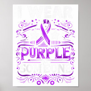 Poster Je Porte Le Purple Turquoise Pour Quelqu'Un Qui Me