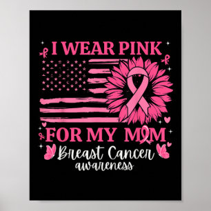 Poster Je Porte Le Rose Pour Ma Mère Conscience Du Cancer